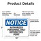 Signmission Authorized Personnel Only Beyond This Point OSHA Notice Sign, Plastic, 10in W x 7in L, 2PK OS-2PACK-NS-P-710-L-10241 - alternate 2